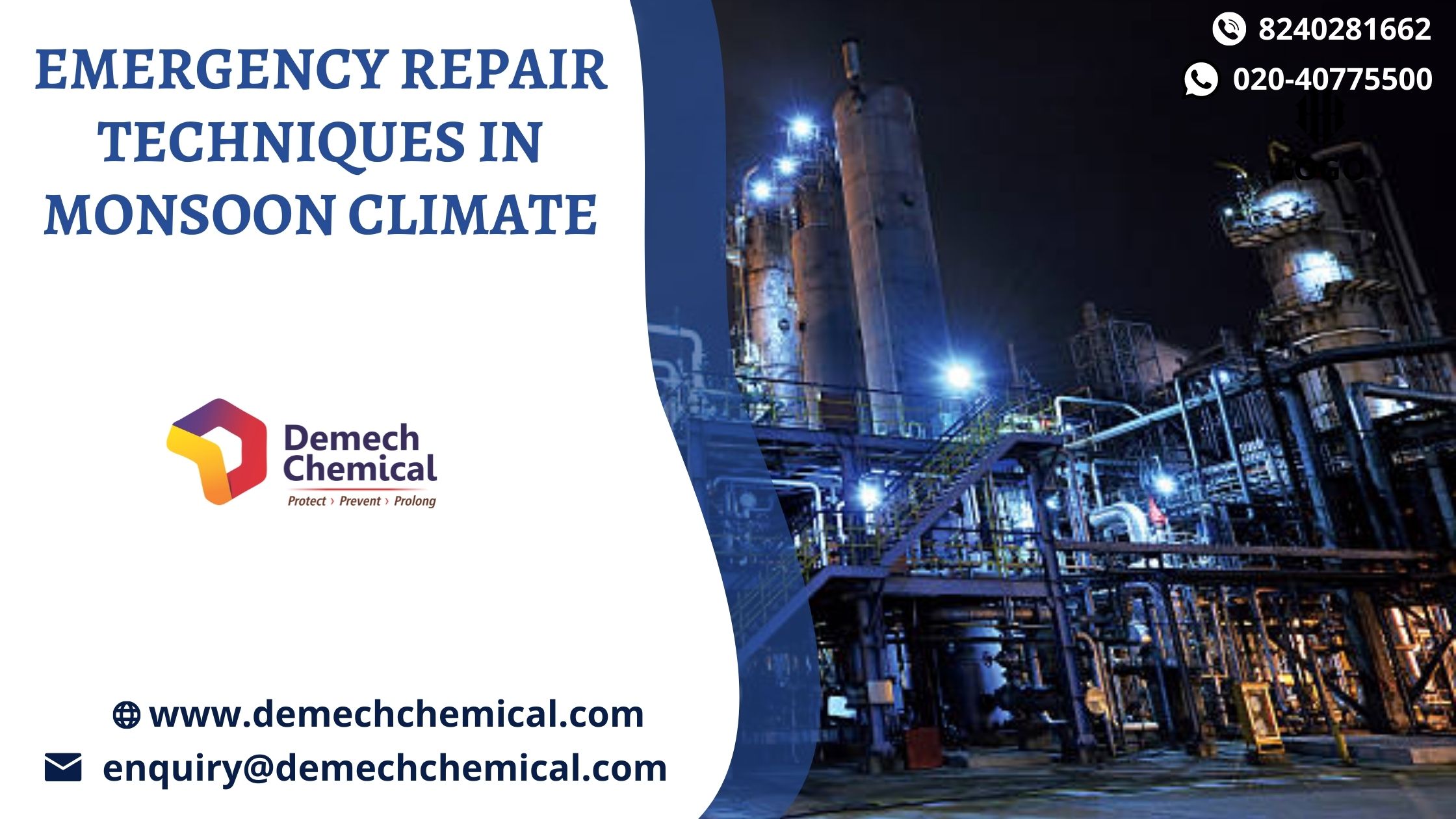 Emergency repair techniques in monsoon climate